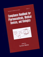 Compliance Handbook for Pharmaceuticals, Medical Devices and Biologics